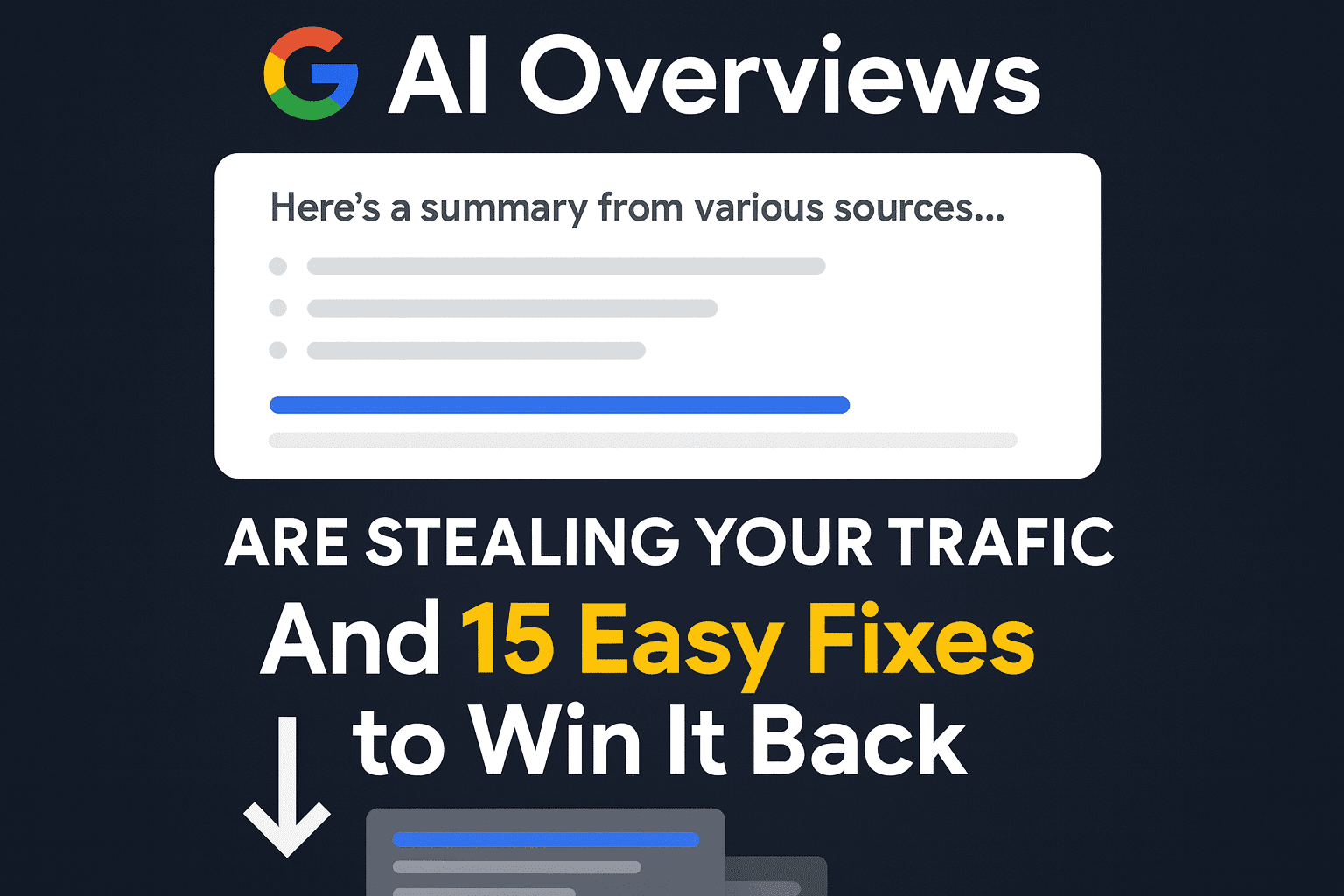 Google AI Overviews are stealing your traffic